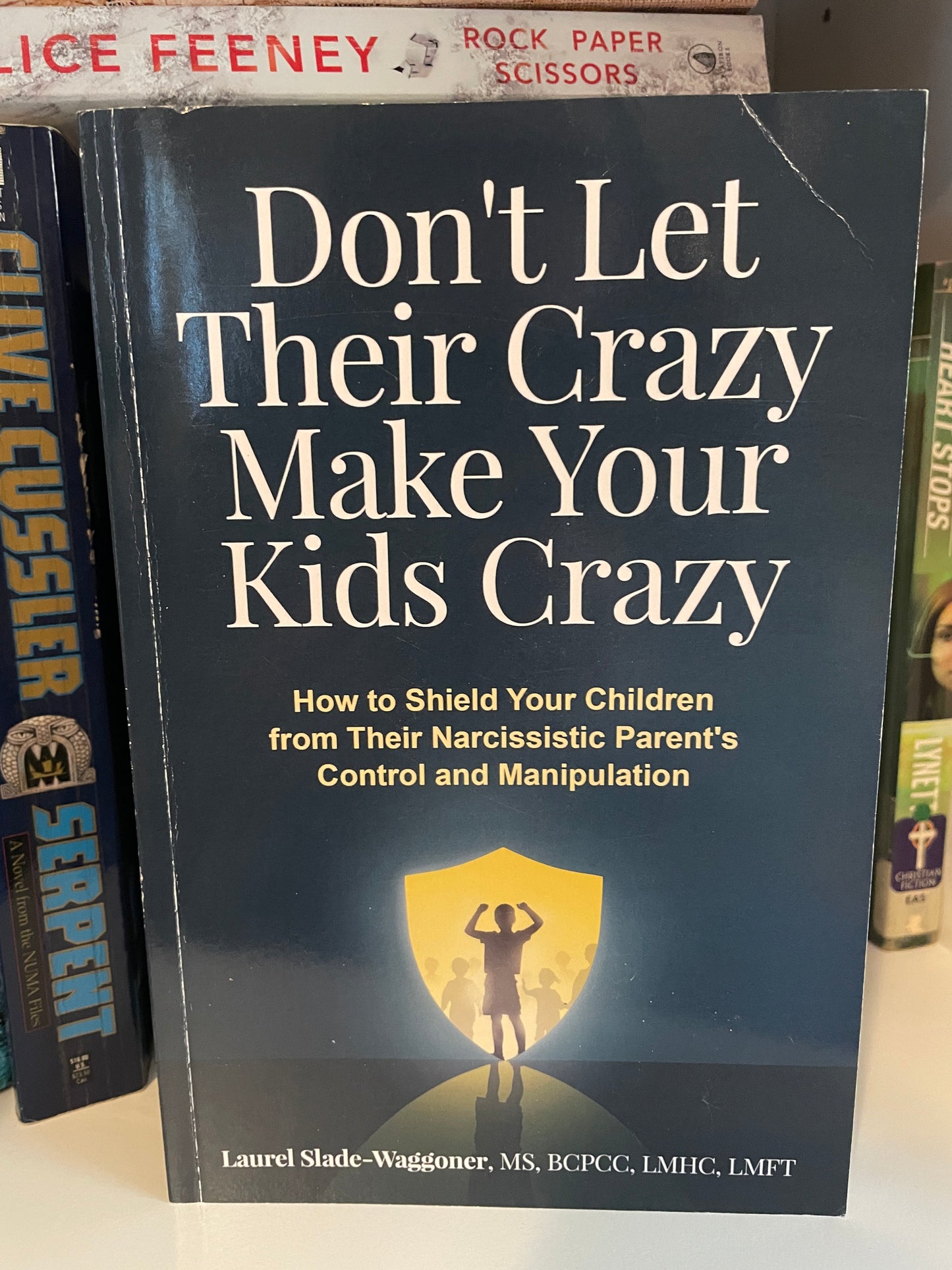 Don't Let Their Crazy Make You Crazy Book