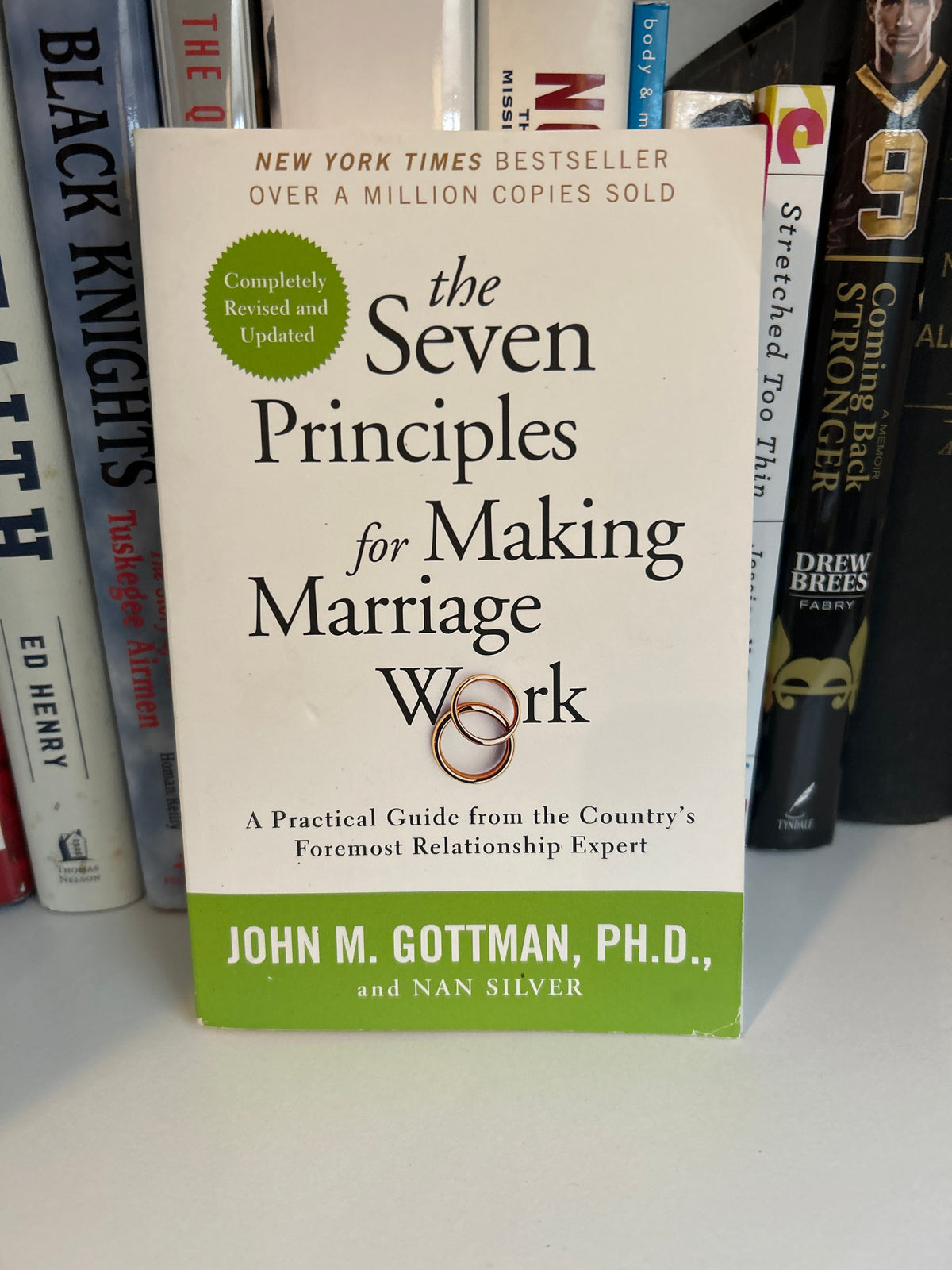 The Seven Principles for Making Marriage Work: A Practical Guide from the Country's Foremost Relationship Expert
