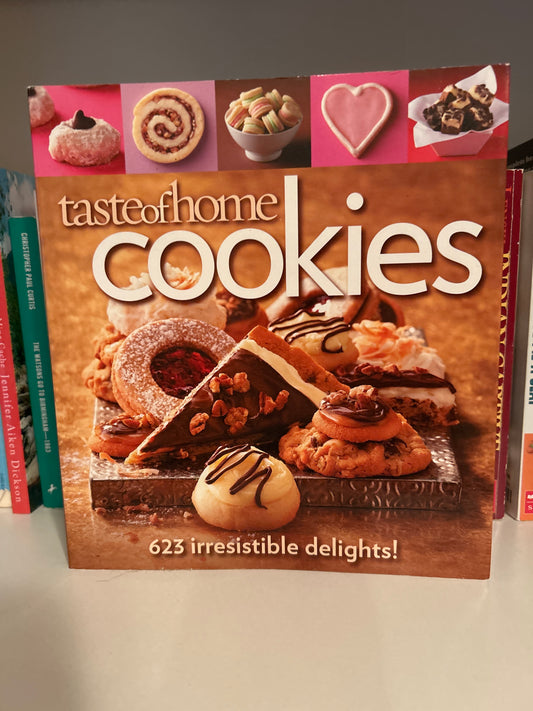 Taste of Home Cookies: 623 Irresistible Delights (Taste of Home Baking)