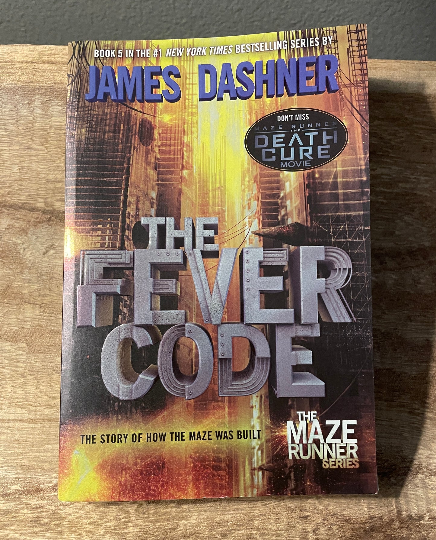 The Fever Code: The Story of How the Maze Was Built (The Maze Runner Series)