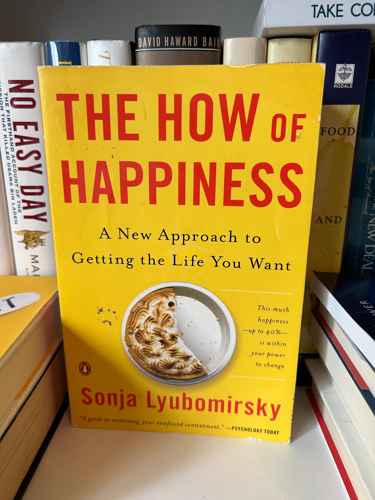 The How of Happiness: A New Approach to Getting the Life You Want