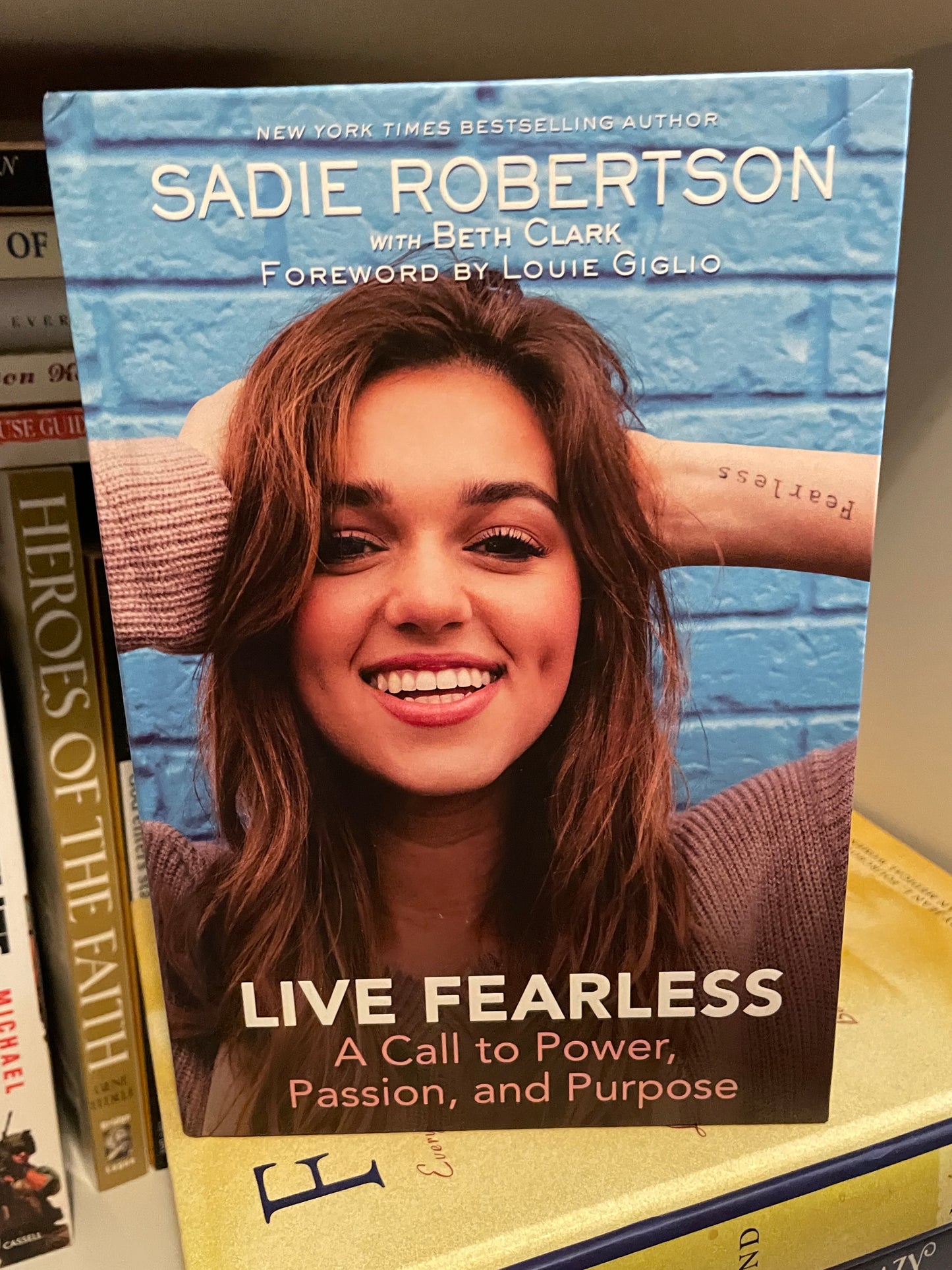 Live Fearless: A Call to Power, Passion, and Purpose