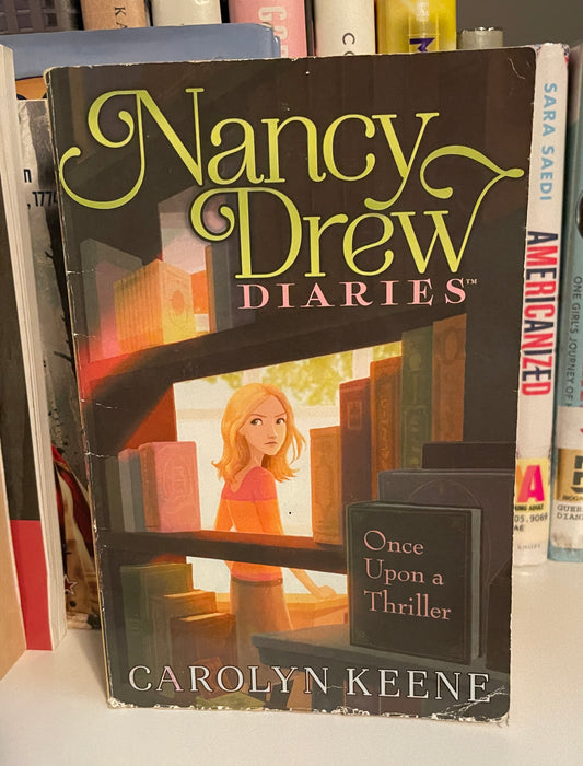 Once Upon a Thriller (4) (Nancy Drew Diaries)