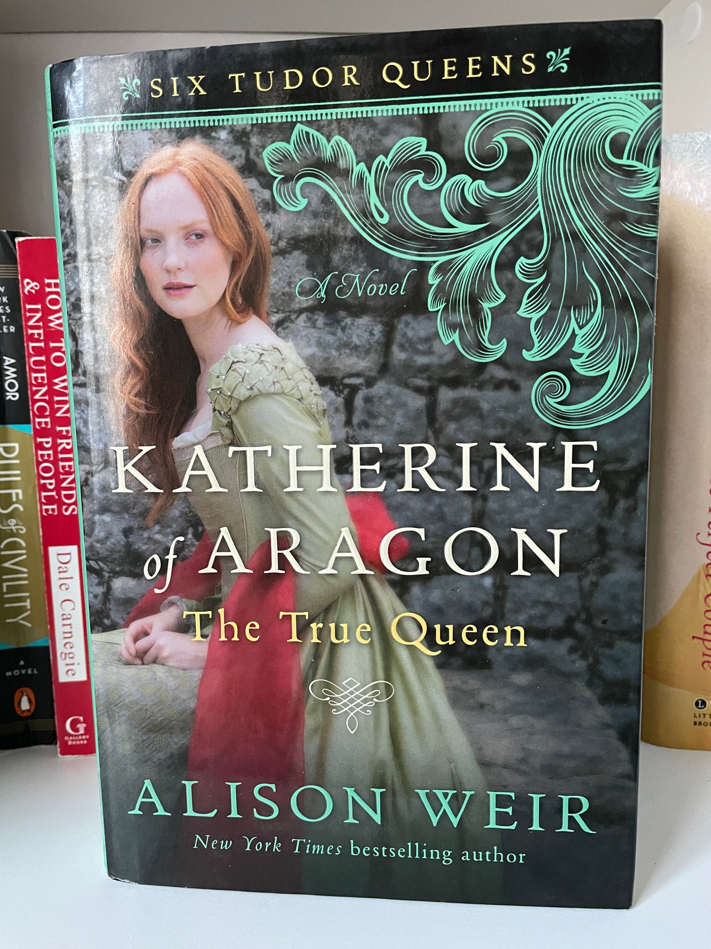 Katherine of Aragon, The True Queen: A Novel (Six Tudor Queens)