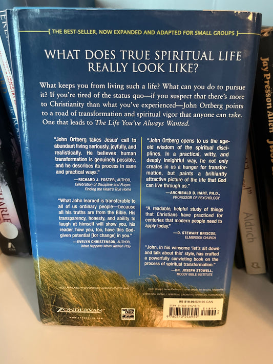 The Life You've Always Wanted: Spiritual Disciplines for Ordinary People (Expanded and Adapted for Small Groups)