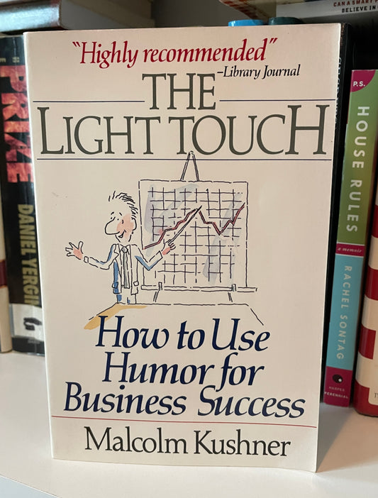 Light Touch: How to Use Humor for Business Success