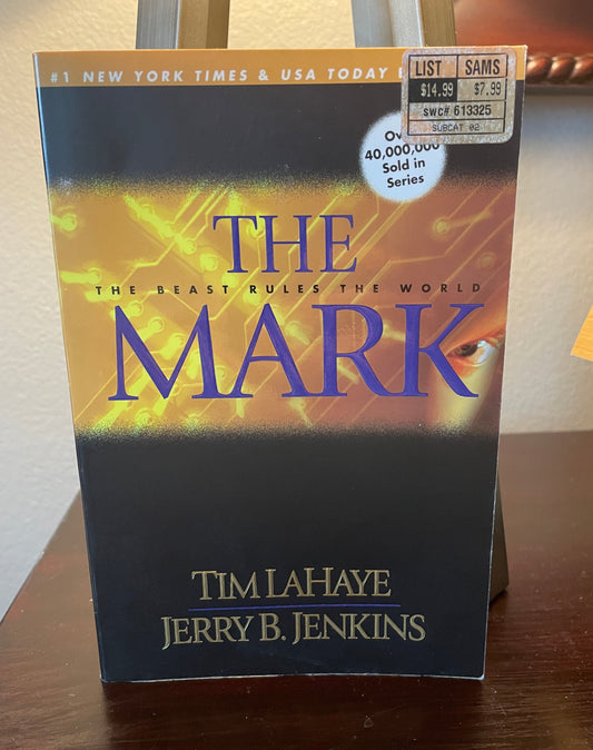 The Mark: The Beast Rules the World (Left Behind No. 8)
