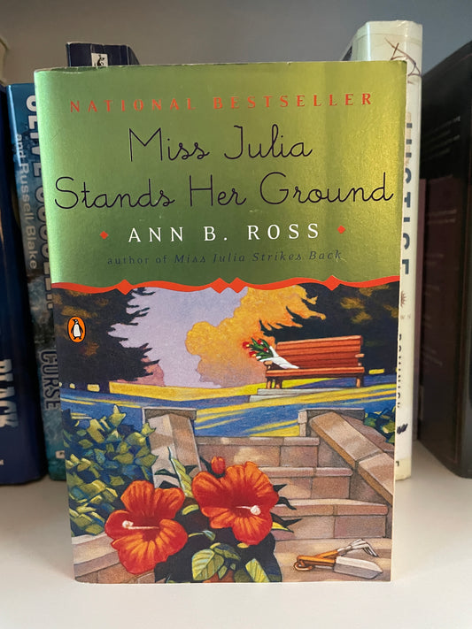 Miss Julia Stands Her Ground: A Novel