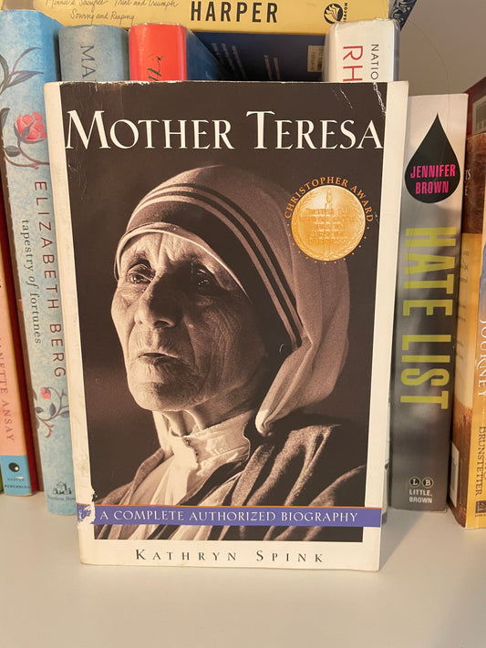 Mother Teresa: A Complete Authorized Biography