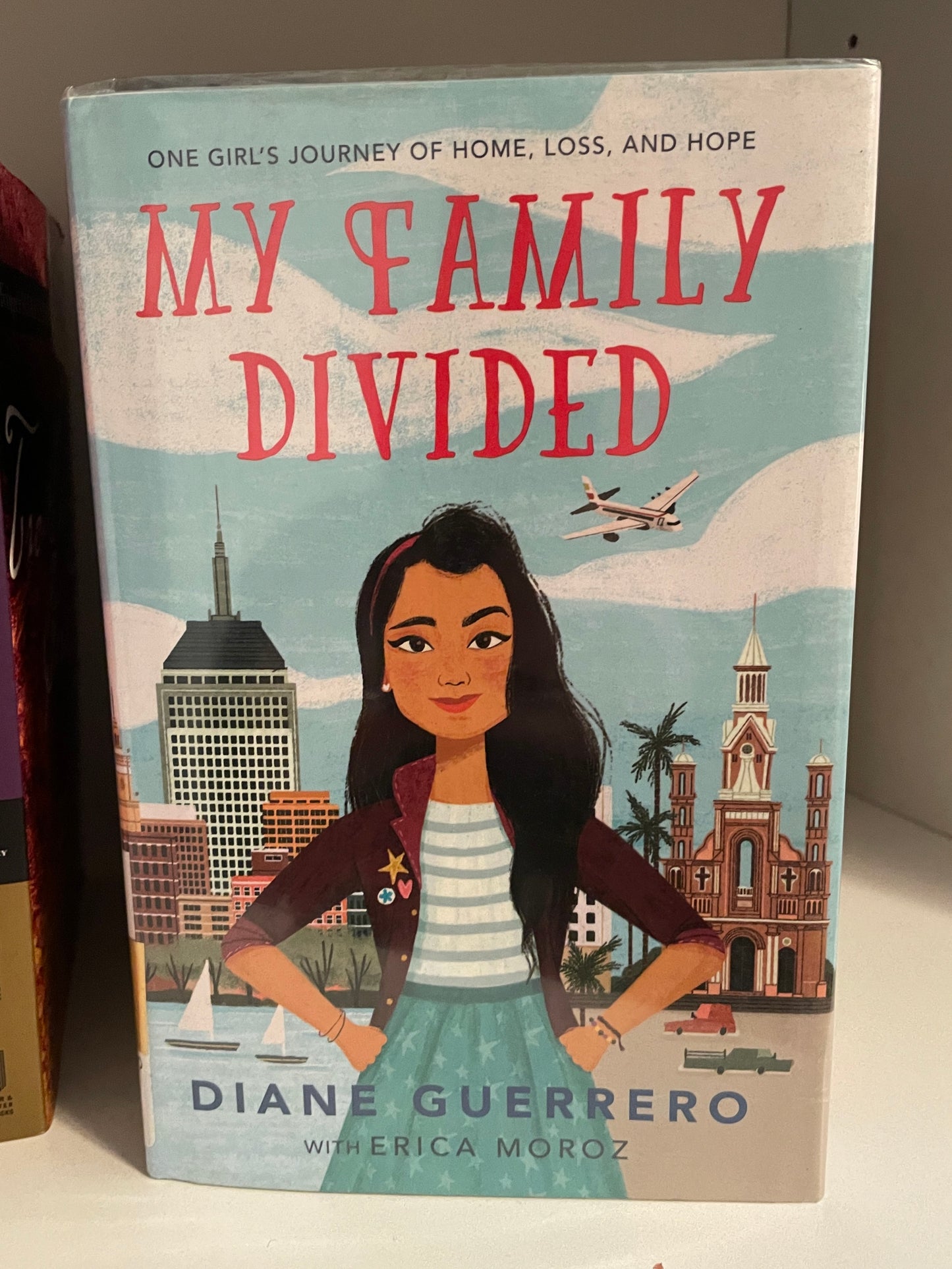 My Family Divided: One Girl's Journey of Home, Loss, and Hope
