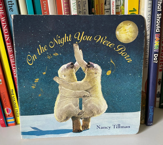 On the Night You Were Born