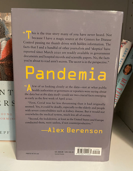 Pandemia: How Coronavirus Hysteria Took Over Our Government, Rights, and Lives