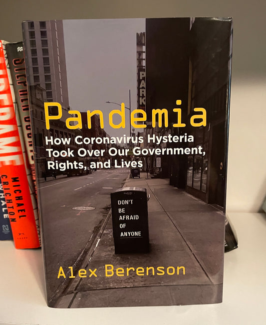 Pandemia: How Coronavirus Hysteria Took Over Our Government, Rights, and Lives