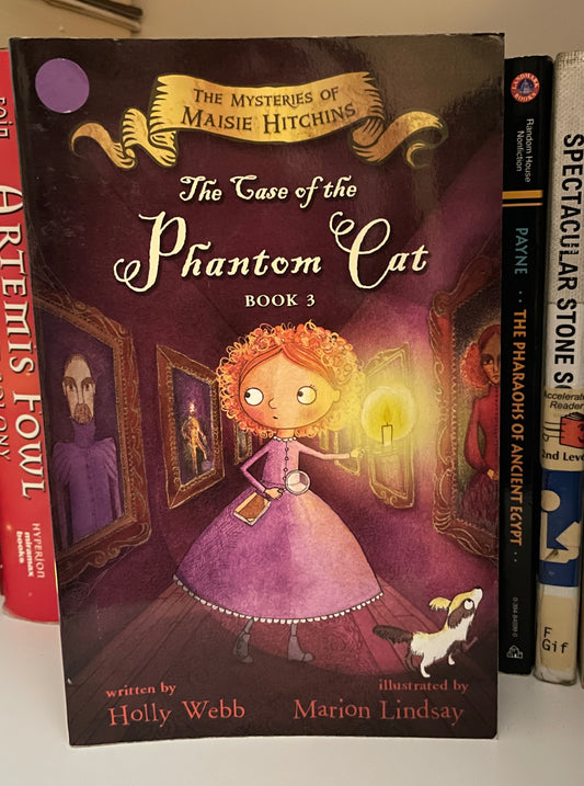 Case of the Phantom Cat (The Mysteries of Maisie Hitchins, 3)