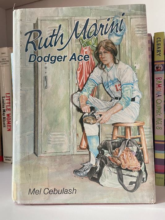 Ruth Marini: Dodger Ace (Ruth Marini on the Mound)