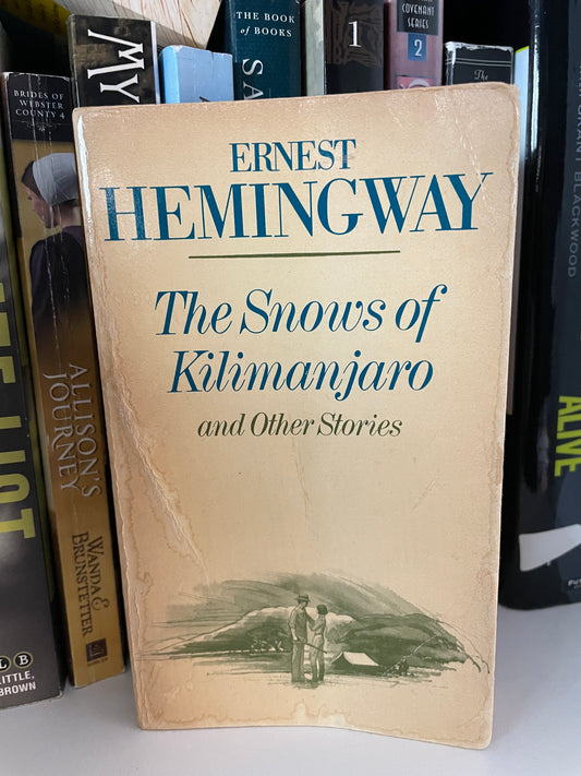 The Snows of Kilimanjaro: And Other Stories (A Scribner Classic)