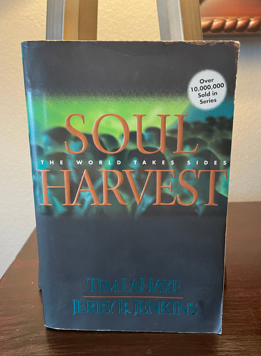 Soul Harvest: The World Takes Sides (Left Behind No. 4)