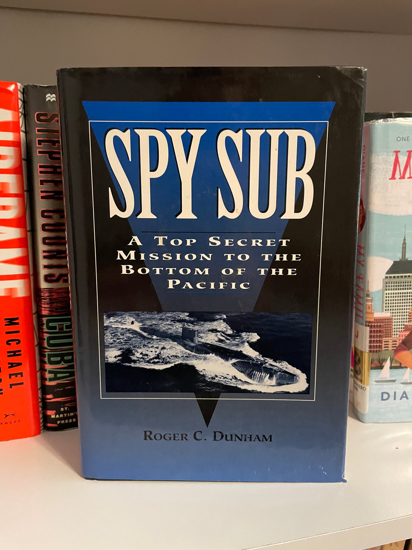 Spy Sub: A Top Secret Mission to the Bottom of the Pacific