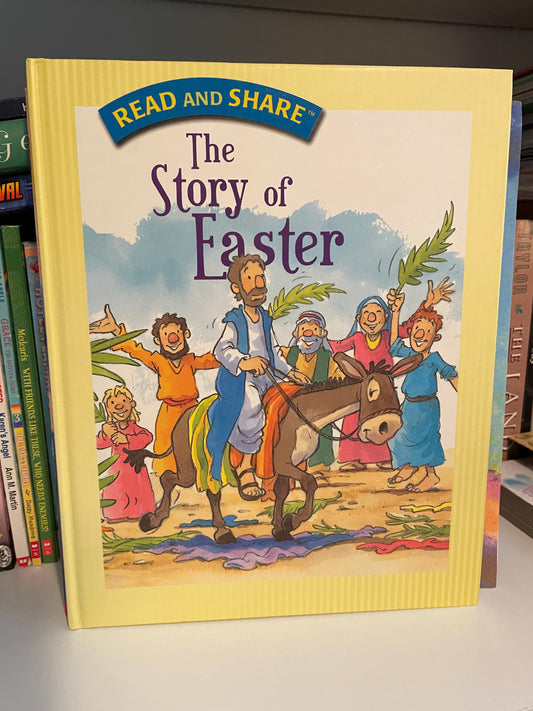 The Story of Easter (Read and Share)