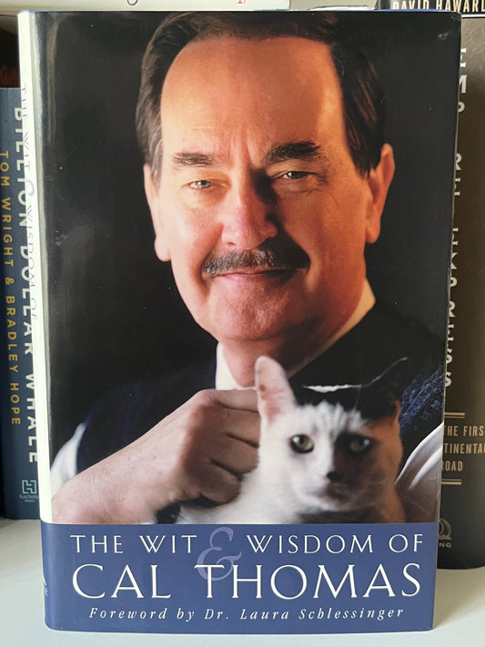 The Wit & Wisdom of Cal Thomas