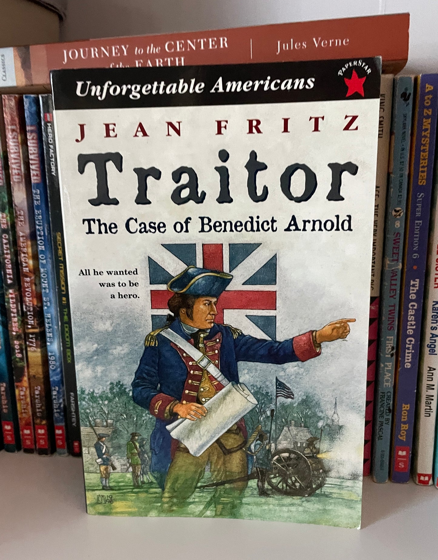 Traitor: the Case of Benedict Arnold (Unforgettable Americans)