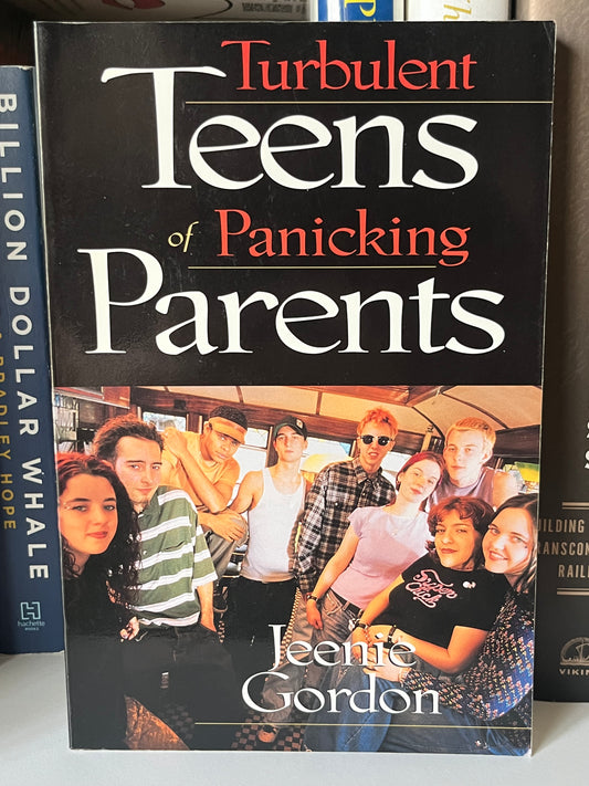 Turbulent Teens of Panicking Parents