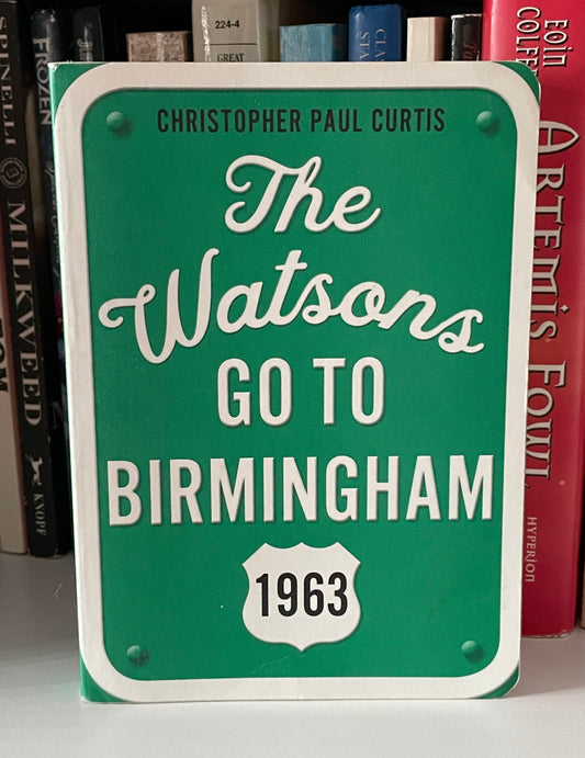 The Watsons Go to Birmingham--1963: 25th Anniversary Edition