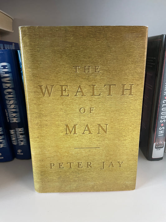 The Wealth Of Man
