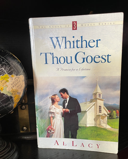 Whither Thou Goest (Angel of Mercy Series #6) - The Aged Page