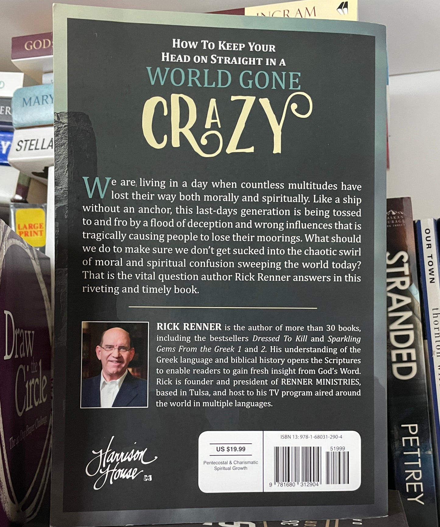 How to Keep Your Head on Straight in a World Gone Crazy: Developing Discernment for These Last Days