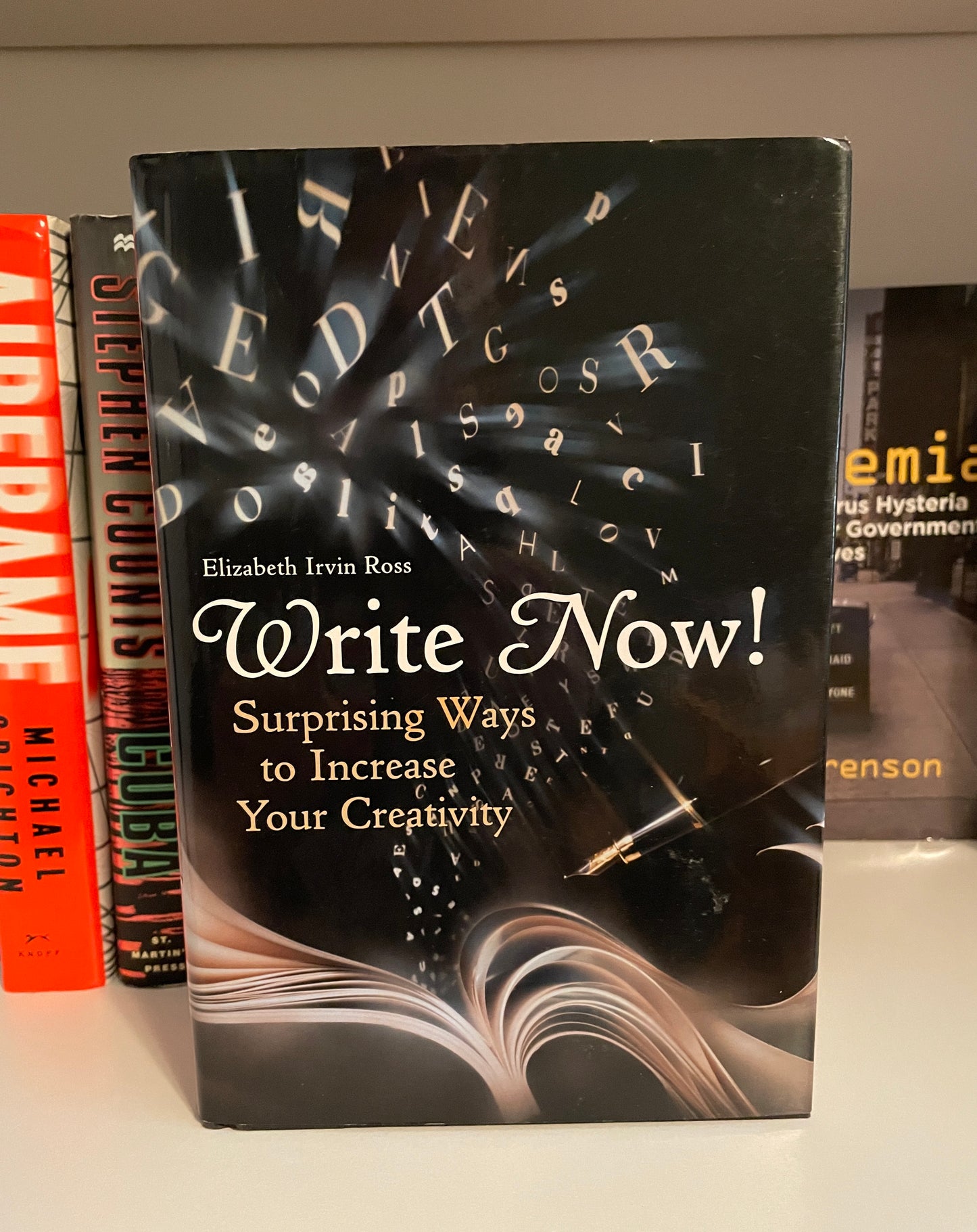 Write Now! Suprising Ways to Increase Your Creativity