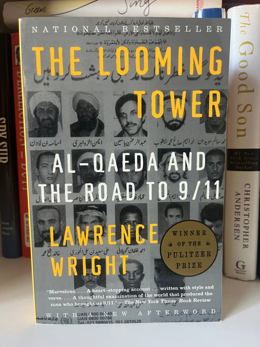 The Looming Tower: Al-Qaeda and the Road to 9/11 (Excellent Condition)