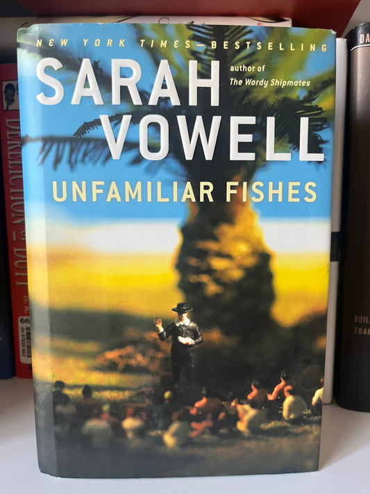 Unfamiliar Fishes (Excellent Condition)